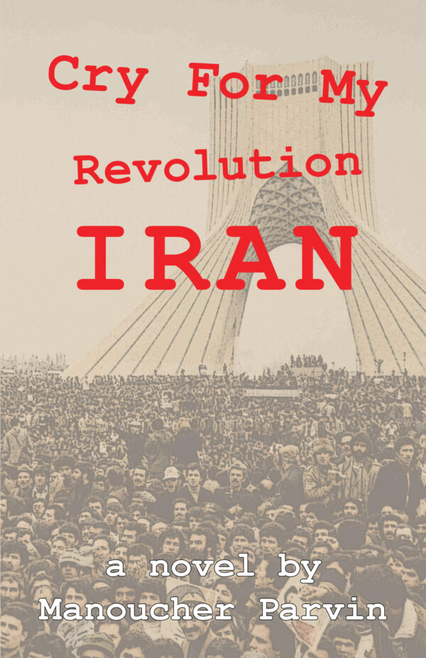 Cry for My Revolution, Iran