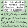 An Introduction to Koranic & Classical Arabic, Key to Exercises