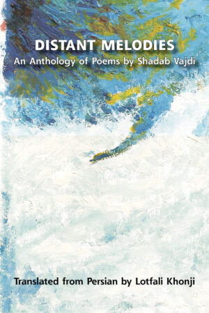 Distant Melodies: An Anthology of Poems