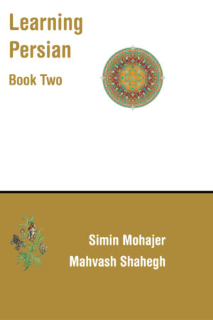 Learning Persian: Books Two & Three