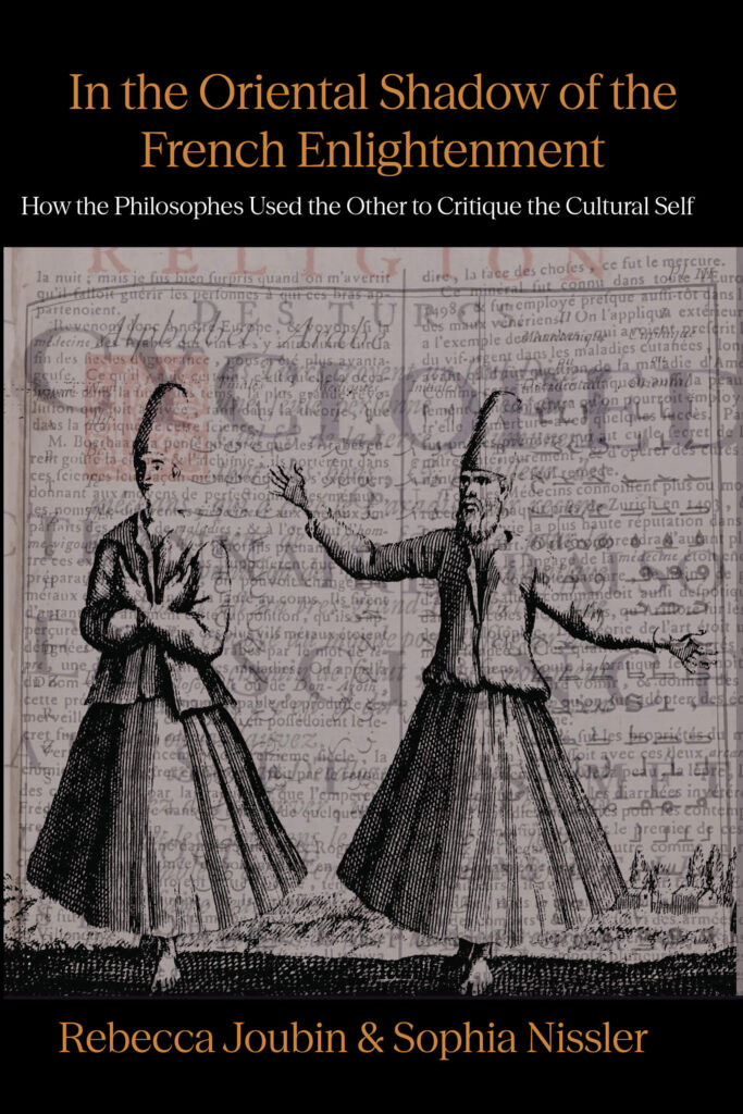 Ibex Publishers In the Oriental Shadow of the French Enlightenment by Rebecca Joubin and Sophia Nissler
