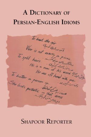 A Dictionary of Persian-English Idioms