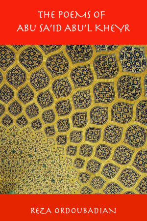 The Poems of Abu Sa'id Abu'l Kheyr