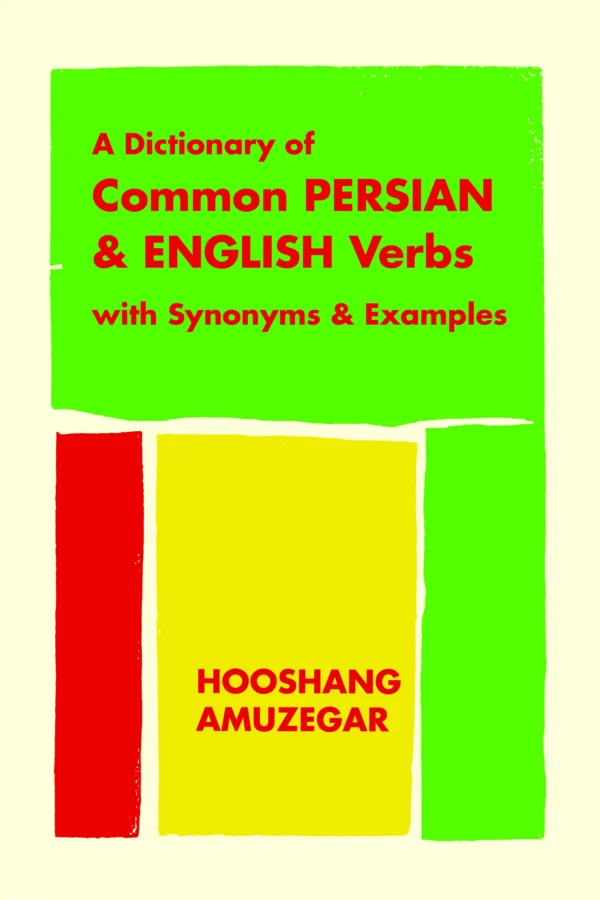 A Dictionary of Common Persian and English Verbs
