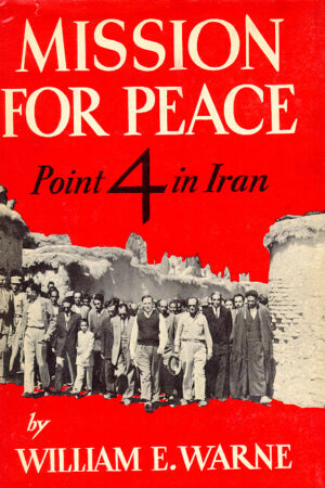 Mission for Peace: Point Four in Iran