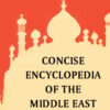 HERAVI Concise Encyclopedia FC RS Concise Encyclopedia of the Middle East