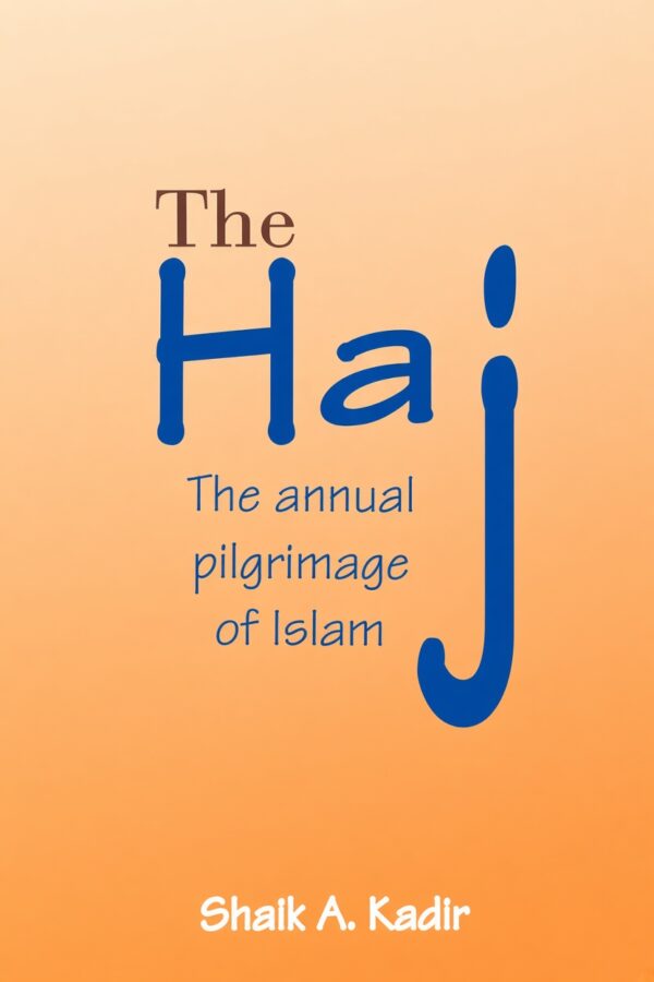 gu97s (1) The Haj: The Annual Pilgrimage of Islam